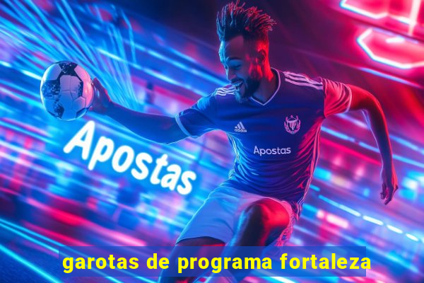 garotas de programa fortaleza