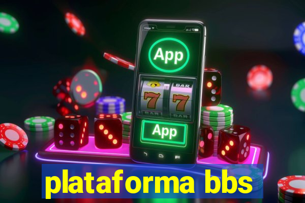 plataforma bbs