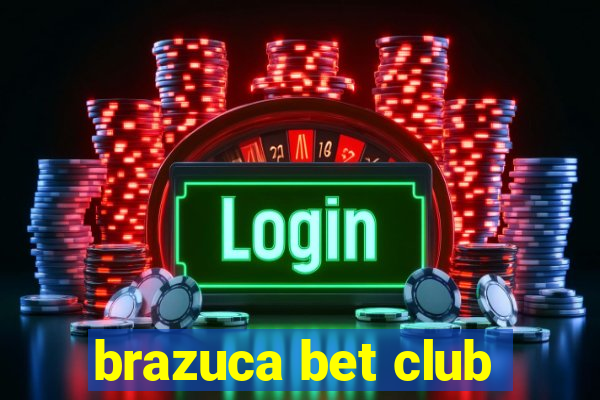 brazuca bet club
