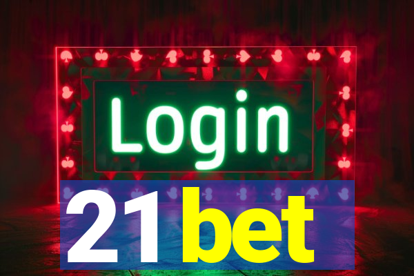 21 bet