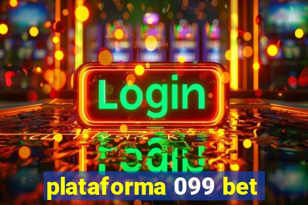 plataforma 099 bet