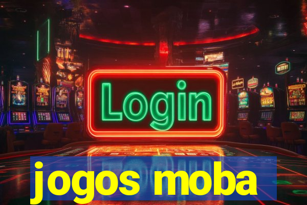 jogos moba