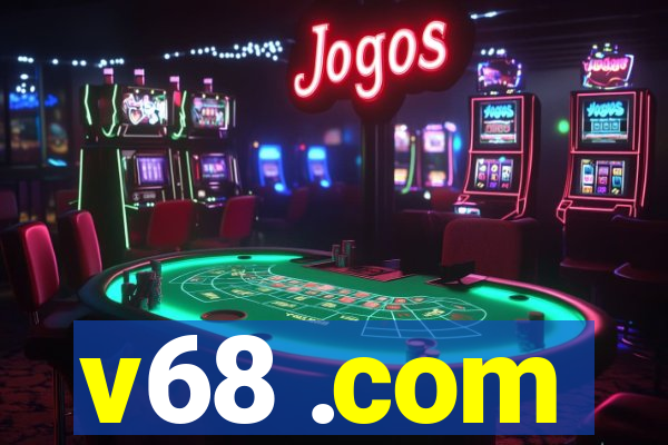 v68 .com