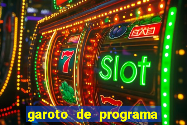 garoto de programa zona leste