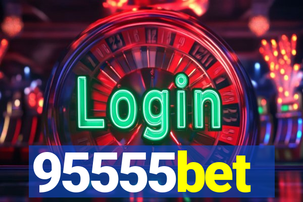 95555bet