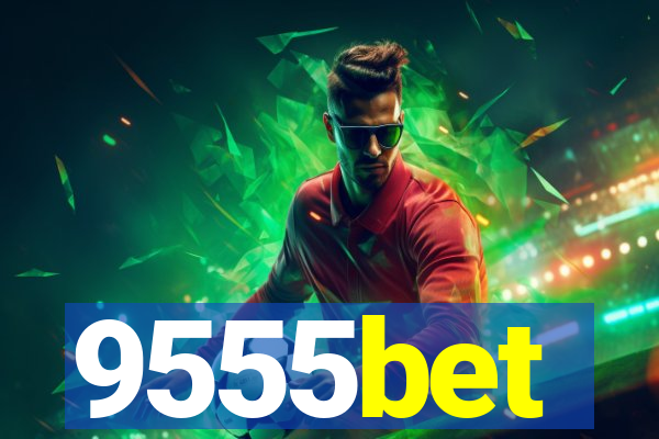 9555bet