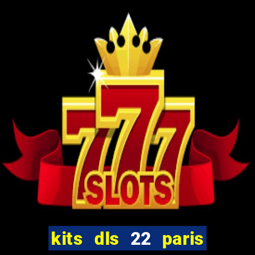 kits dls 22 paris saint germain