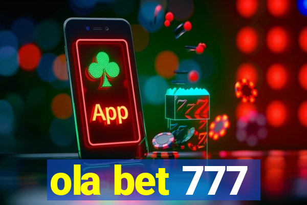 ola bet 777