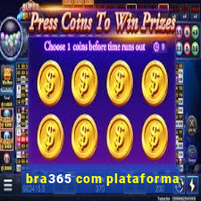 bra365 com plataforma