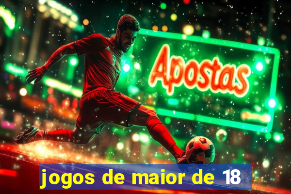 jogos de maior de 18