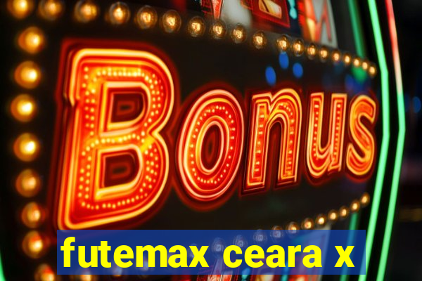 futemax ceara x