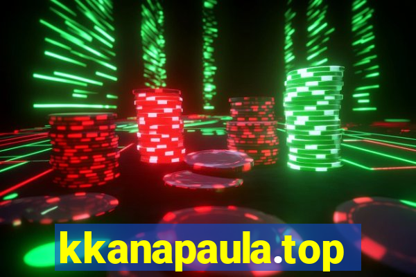 kkanapaula.top