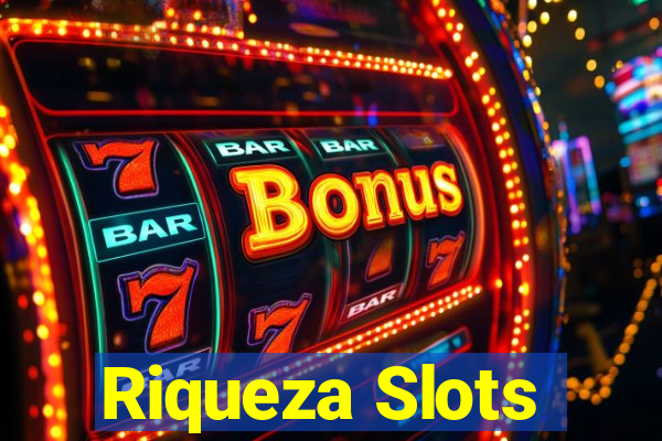 Riqueza Slots
