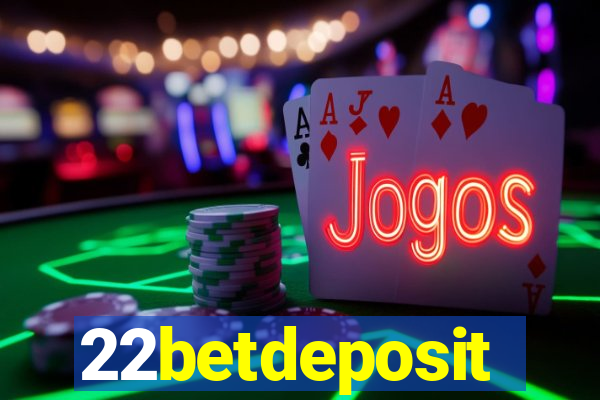 22betdeposit
