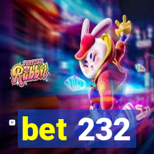 bet 232