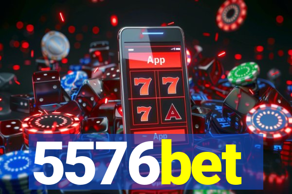 5576bet