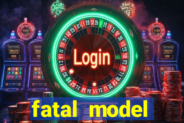 fatal model guanambi bahia
