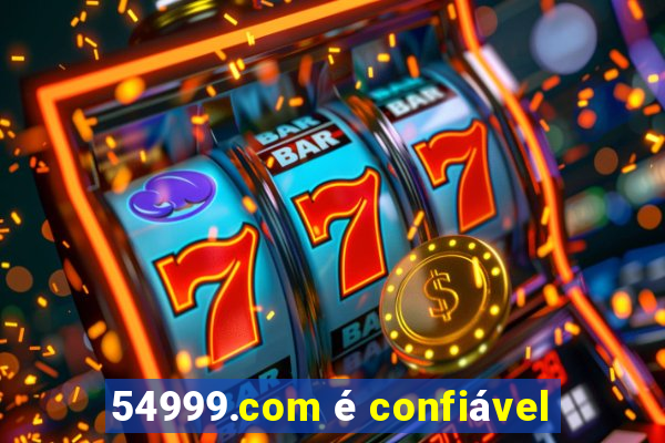 54999.com é confiável