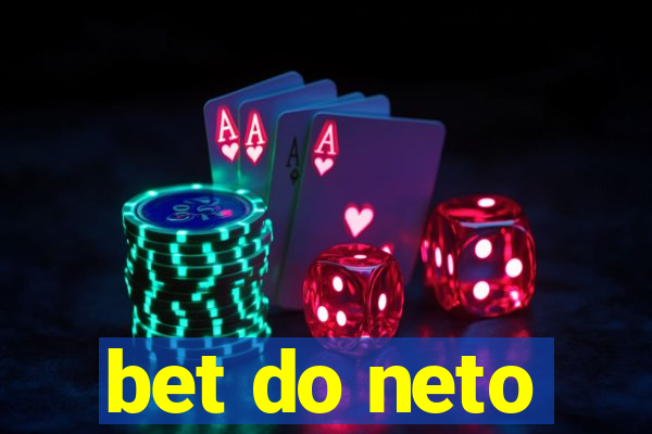 bet do neto
