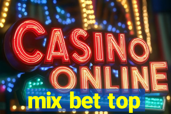 mix bet top