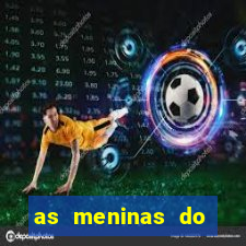 as meninas do câmera privé