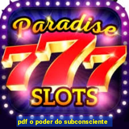 pdf o poder do subconsciente