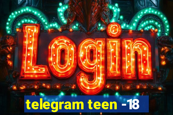 telegram teen -18