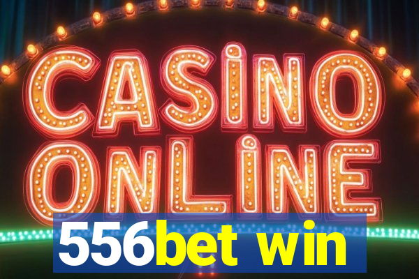 556bet win