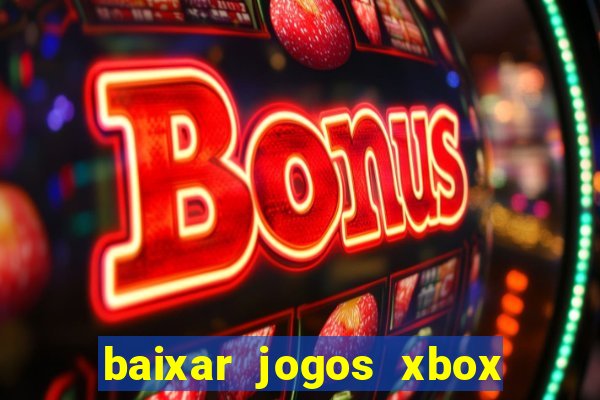 baixar jogos xbox 360 lt