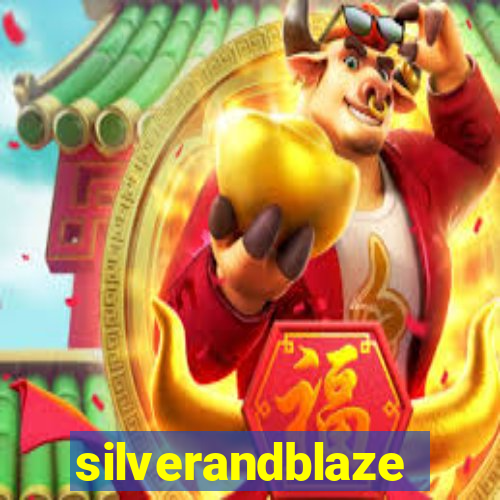 silverandblaze