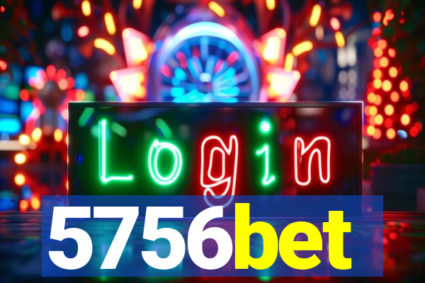 5756bet