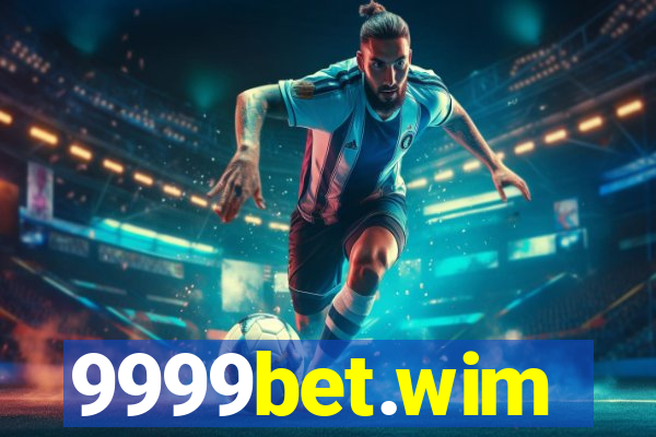 9999bet.wim