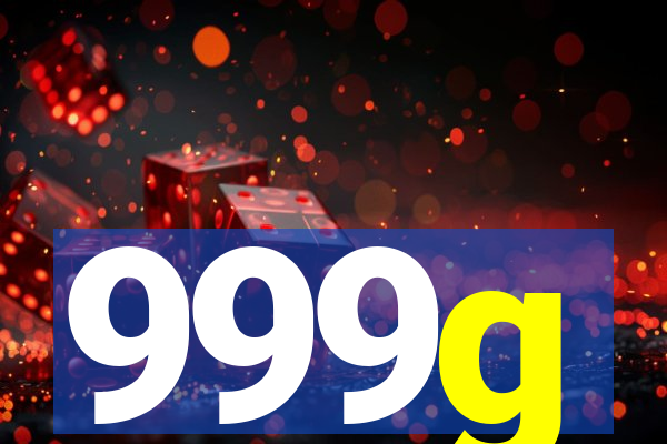 999g
