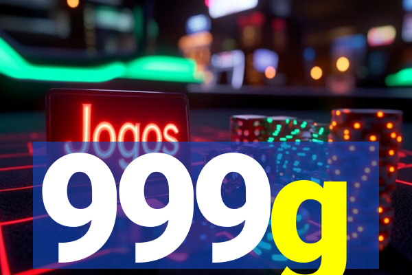 999g