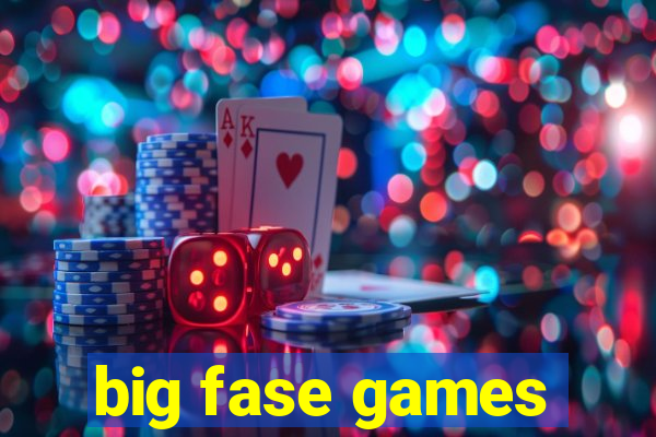 big fase games