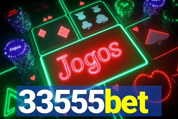33555bet