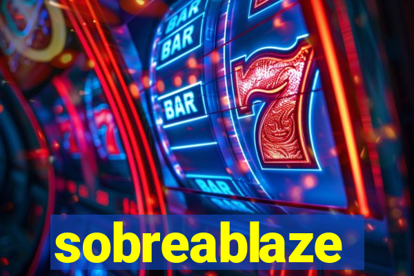 sobreablaze