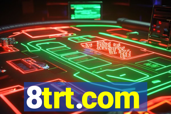 8trt.com