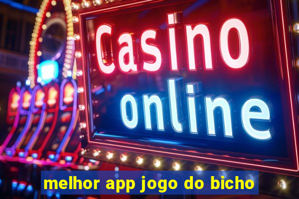 melhor app jogo do bicho
