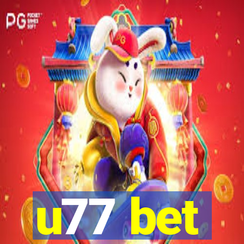 u77 bet