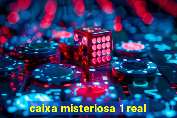 caixa misteriosa 1 real