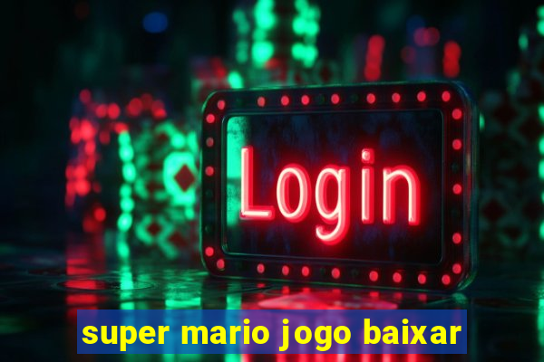 super mario jogo baixar