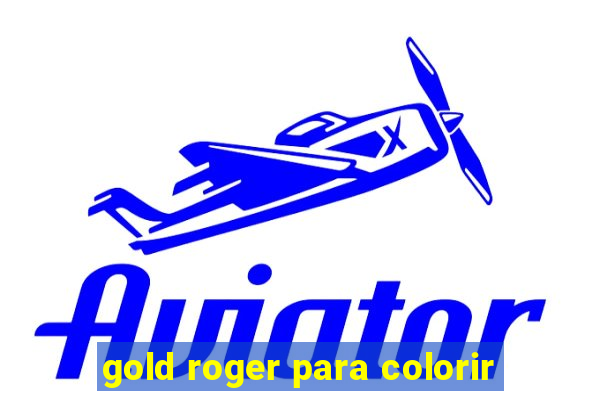 gold roger para colorir