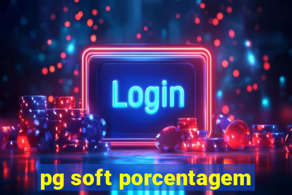 pg soft porcentagem
