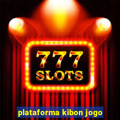 plataforma kibon jogo