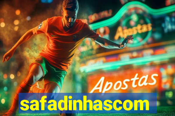safadinhascom