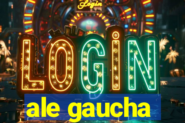 ale gaucha