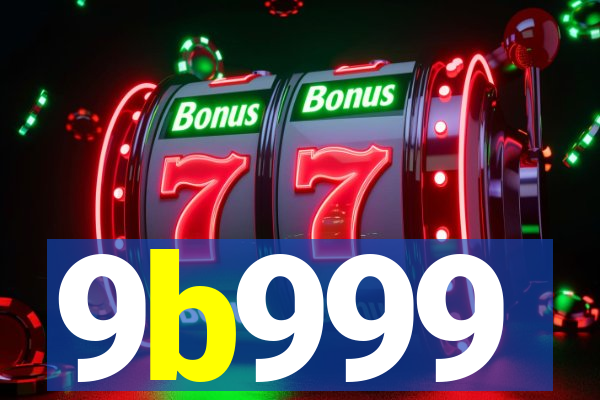 9b999