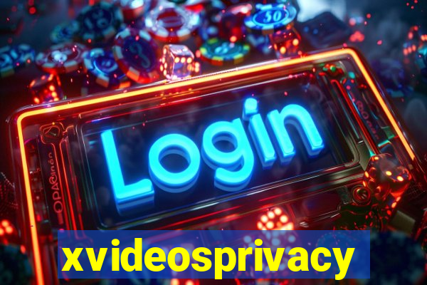 xvideosprivacy