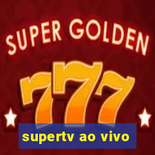 supertv ao vivo